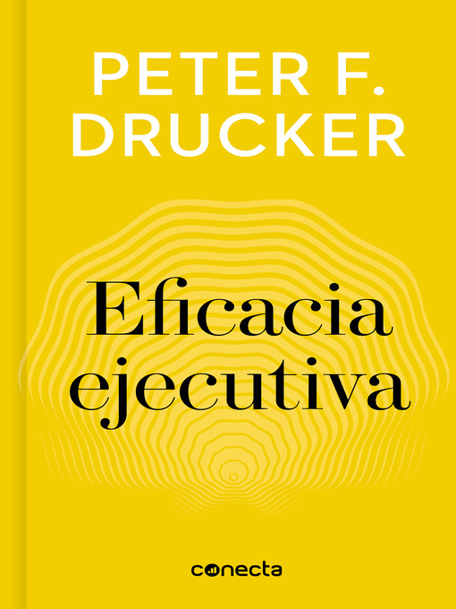 Detalles del título Eficacia ejecutiva de Peter F. Drucker - Disponible